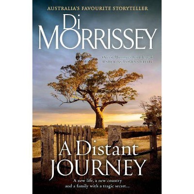 Distant Journey - by  Di Morrissey (Paperback)