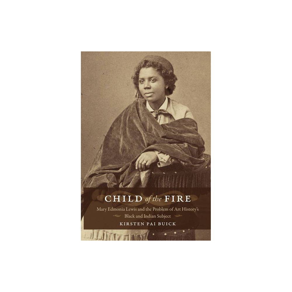 ISBN 9780822342663 product image for Child of the Fire - by Kirsten Buick (Paperback) | upcitemdb.com