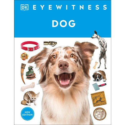 Eyewitness Dog - (DK Eyewitness) by DK