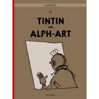 Tintin and Alph-Art - (Adventures of Tintin: Original Classic) by  Hergé (Paperback)