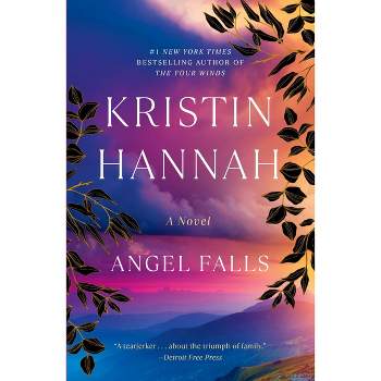 Angel Falls - by  Kristin Hannah (Paperback)