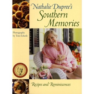 Nathalie Dupree's Southern Memories - (Paperback) - 1 of 1