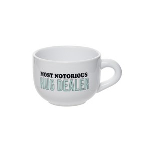 Totalee Gift Most Notorious Hug Dealer Cappuccino Mug Ceramic White 24 oz - 1 of 1