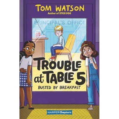 Trouble at Table 5: Busted by Breakfast - (Harperchapters) by Tom Watson