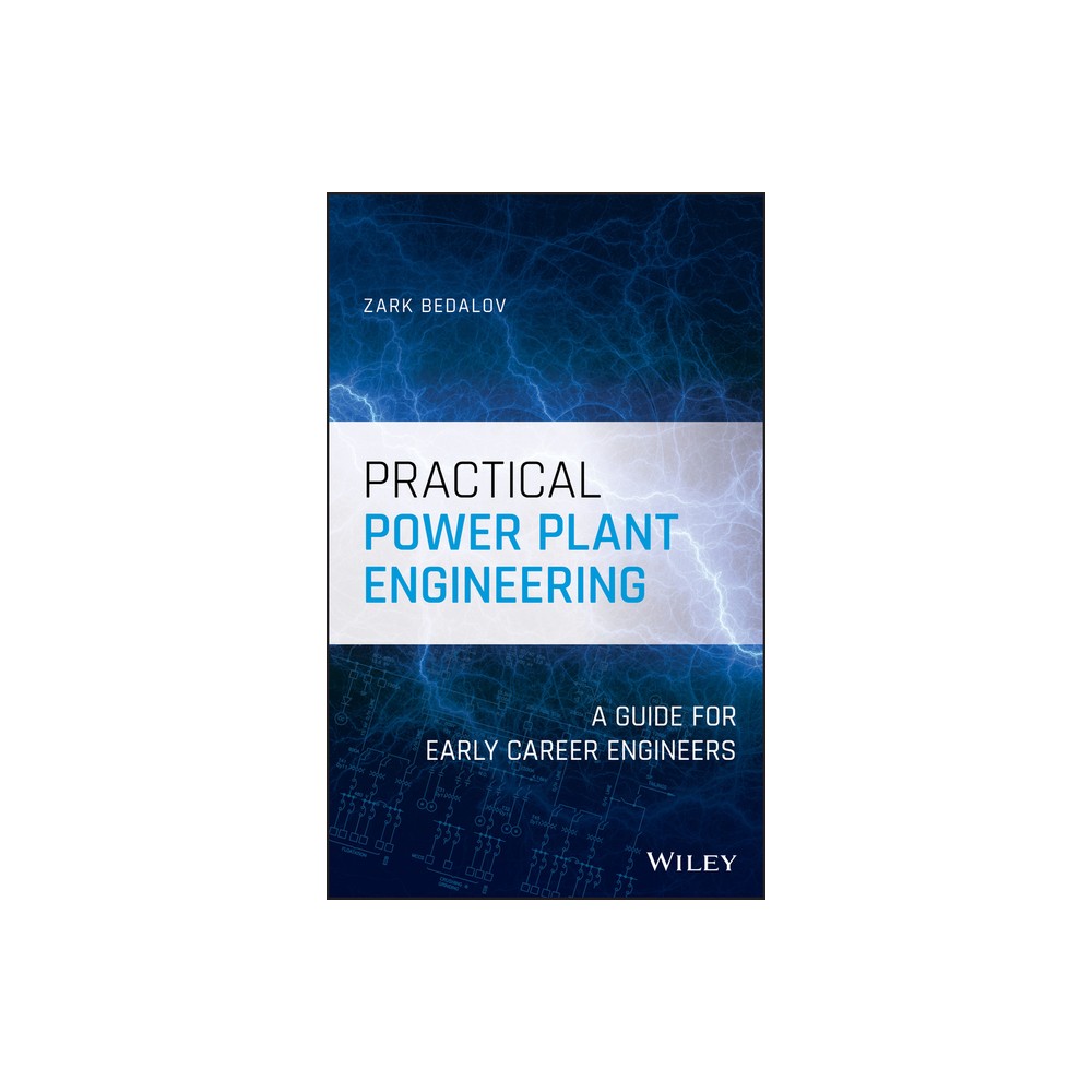 Practical Power Plant Engineering - by Zark Bedalov (Hardcover)
