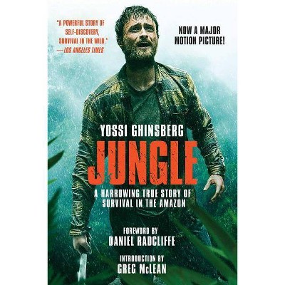 Jungle (Movie Tie-In Edition) - by  Yossi Ghinsberg (Paperback)
