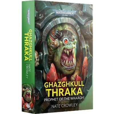 Ghazghkull Thraka Prophet Of The Waaagh! Black Library PB