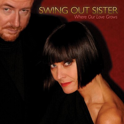 Swing Out Sister - Where Our Love Grows (Vinyl)