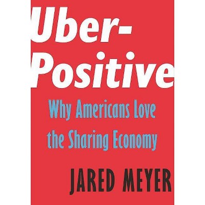 Uber-Positive - (Encounter Intelligence) by  Jared Meyer (Paperback)