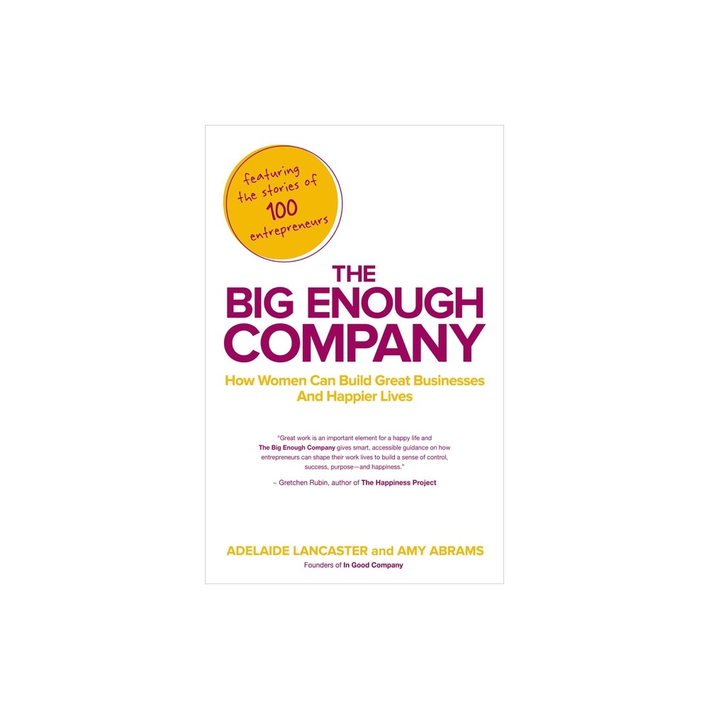 The Big Enough Company - by Adelaide Lancaster & Amy Abrams (Paperback)