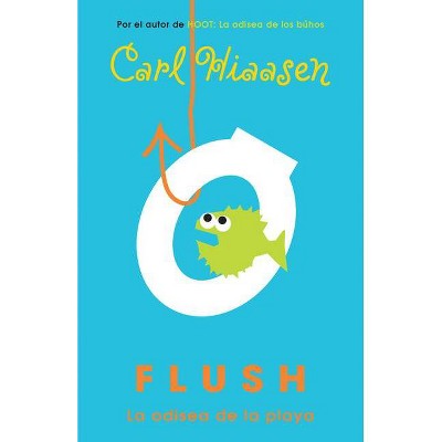 Flush: La Odisea de la Playa / Flush - by  Carl Hiaasen (Paperback)