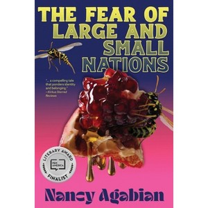 The Fear of Large and Small Nations - by  Nancy Agabian (Paperback) - 1 of 1