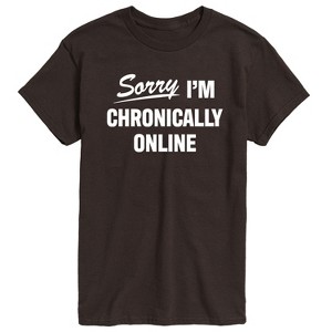 Men's - Instant Message - Sorry I'm Chronically Online Short Sleeve Graphic T-Shirt - 1 of 4