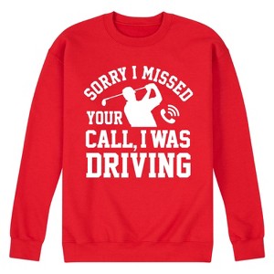 Men's - Instant Message - Sorry Missed Call Driving Golf Graphic Fleece Sweatshirt - 1 of 4