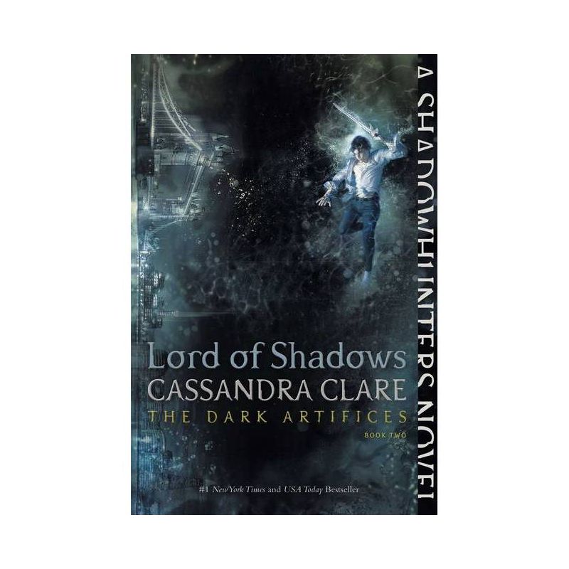 Lord of Shadows - Dark Artifices - by Cassandra Clare, 1 of 2