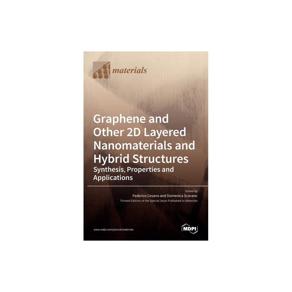 Graphene and Other 2D Layered Nanomaterials and Hybrid Structures - (Hardcover)