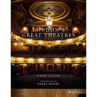 London's Great Theatres - (Hardcover)