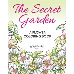 The Secret Garden - by  Activibooks (Paperback) - 1 of 1