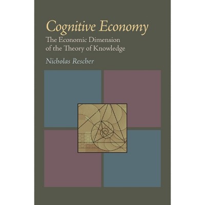 Cognitive Economy - by  Nicholas Rescher (Paperback)