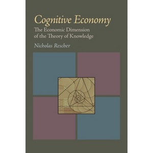 Cognitive Economy - by  Nicholas Rescher (Paperback) - 1 of 1