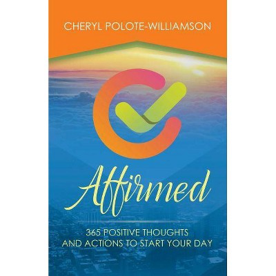 Affirmed - by  Cheryl Polote-Williamson (Paperback)