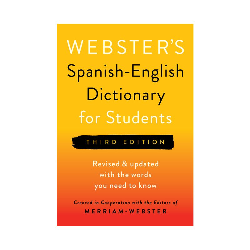 Webster's Spanish-English Dictionary for Students, Third Edition - 3rd Edition by  Merriam-Webster (Paperback), 1 of 2