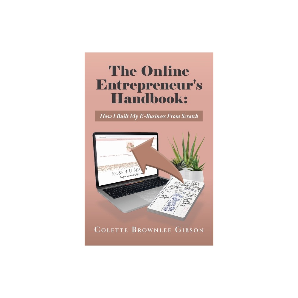 The Online Entrepreneurs Handbook - by Colette Brownlee Gibson (Paperback)