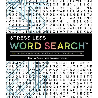 Stress Less Word Search - by  Charles Timmerman (Paperback)