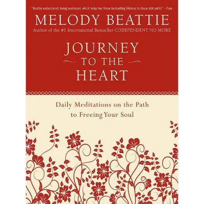 Journey to the Heart - by  Melody Beattie (Paperback)