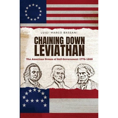 Chaining Down Leviathan - by  Luigi Marco Bassani (Paperback)