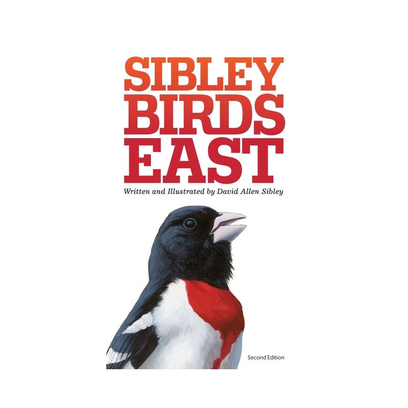 The Sibley Field Guide to Birds of Eastern North America - (Sibley Guides) 2nd Edition by  David Allen Sibley (Paperback), 1 of 2
