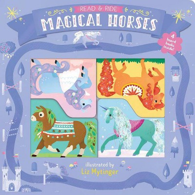 Read & Ride: Magical Horses - by  Chronicle Books (Hardcover)