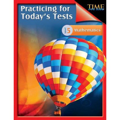 Practicing for Today's Tests Mathematics - by  Robert Smith (Paperback)