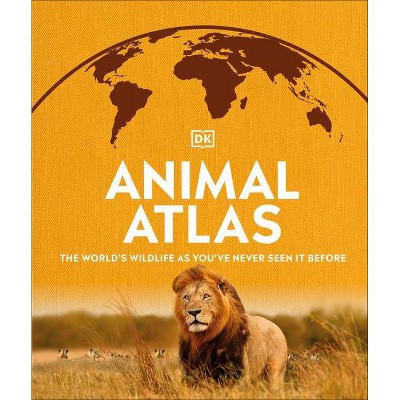 Animal Atlas - (Where on Earth?) by  DK (Hardcover)