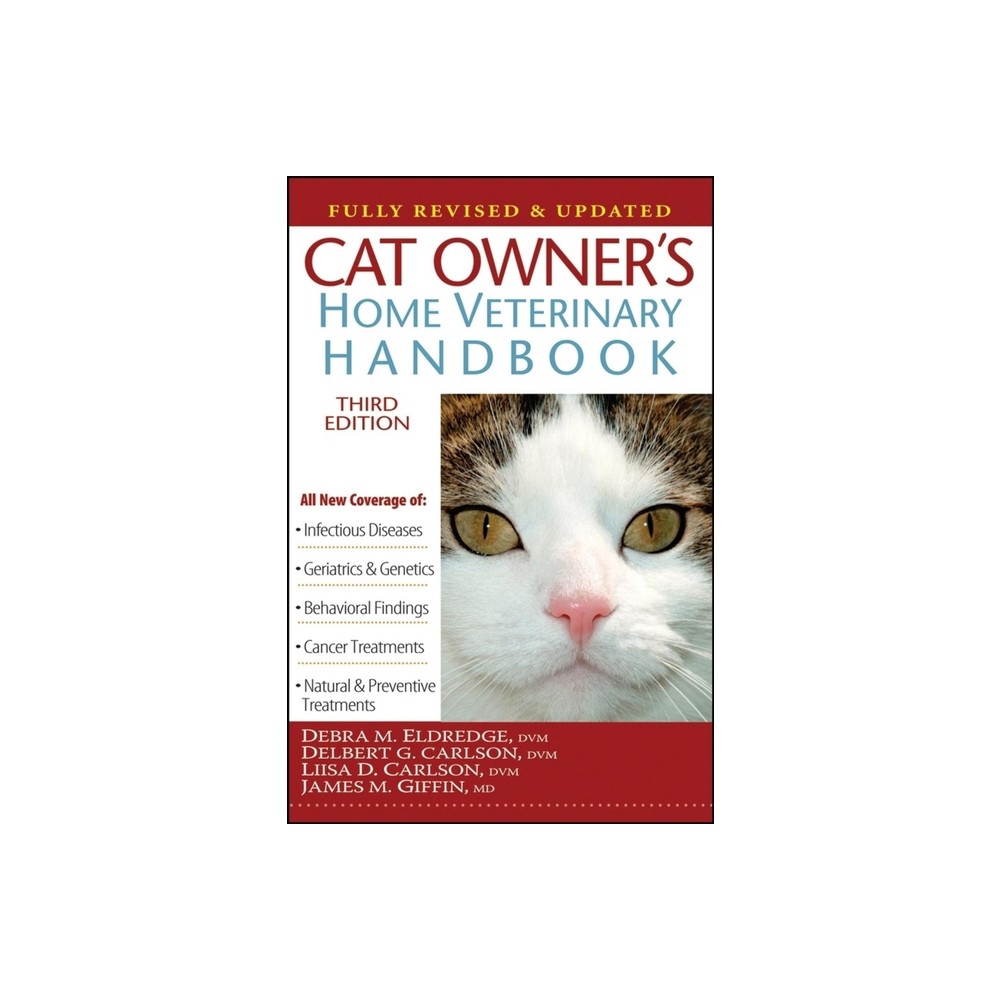 Cat Owner's Home Veterinary Handbook, Fully Revised and Updated - 3rd Edition (Hardcover)