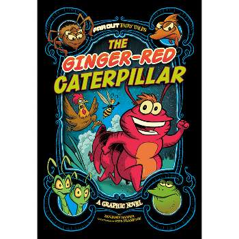 The Ginger-Red Caterpillar - (Far Out Fairy Tales) by  Benjamin Harper (Paperback)