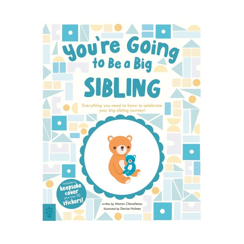 You're Going to Be a Big Sibling - by  Manon Chevallerau (Hardcover), 1 of 2