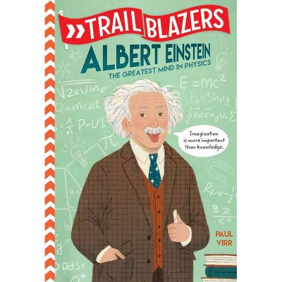 Trailblazers: Albert Einstein - by  Paul Virr (Paperback)