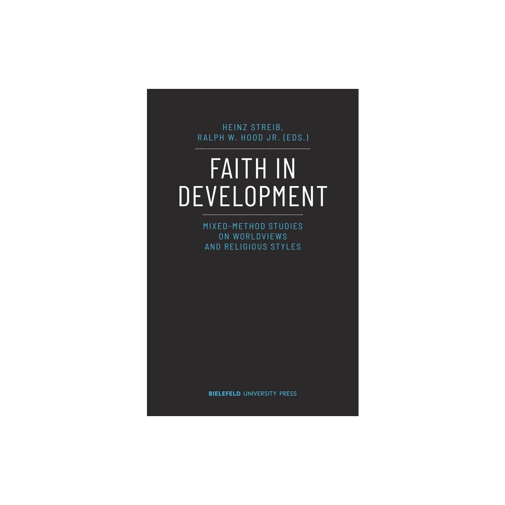 Faith in Development - by Heinz Streib & Ralph W Hood Jr (Paperback)