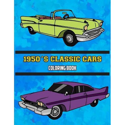 1950's Classic Cars Coloring Book - by  Osam Colors (Paperback)