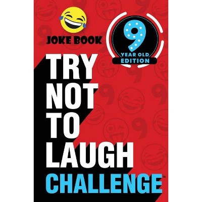 The Try Not to Laugh Challenge - 9 Year Old Edition - by  Crazy Corey (Paperback)