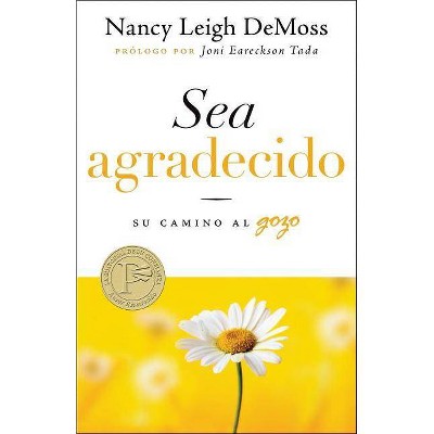  Sea Agradecido - by  Nancy DeMoss Wolgemuth (Paperback) 