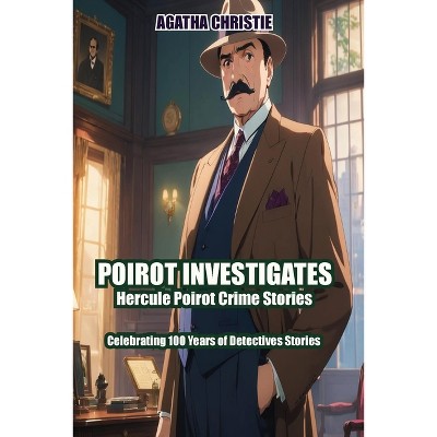 Poirot Investigates - by  Agatha Christie (Paperback)