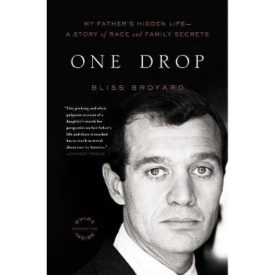 One Drop - by  Bliss Broyard (Paperback)