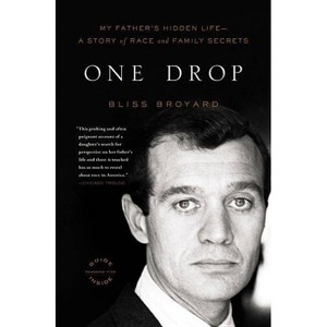 One Drop - by  Broyard (Paperback) - 1 of 1
