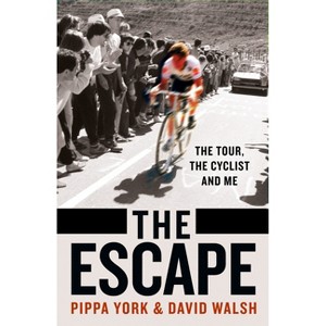 The Escape - by  David Walsh & Pippa York (Paperback) - 1 of 1
