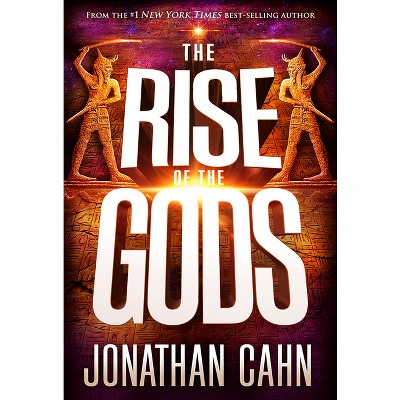 The Rise of the Gods - by  Jonathan Cahn (Hardcover)