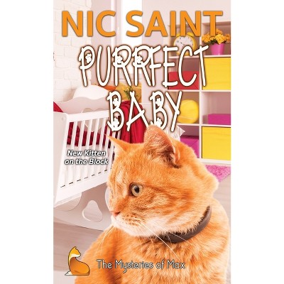 Purrfect Baby - (Mysteries of Max) by  Nic Saint (Paperback)