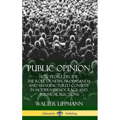 Public Opinion - by  Walter Lippmann (Hardcover)