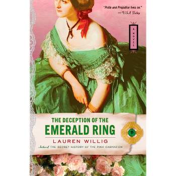 The Deception of the Emerald Ring - (Pink Carnation) by  Lauren Willig (Paperback)